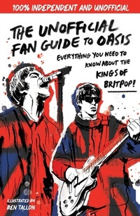 Abbildung von: The Unofficial Fan Guide to Oasis - Wren & Rook