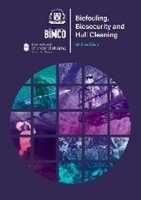 Abbildung von: Biofouling, Biosecurity and Hull Cleaning, 2nd Edition - Witherby Seamanship International Ltd