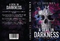 Cover: A Deal in Darkness - CJ Holmes