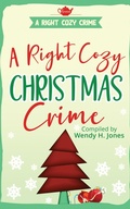 Cover: A Right Cozy Christmas Crime (A Right Cozy Crime) - Scott and Lawson