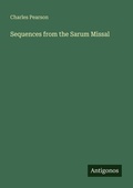 Cover: Sequences from the Sarum Missal - Antigonos Verlag
