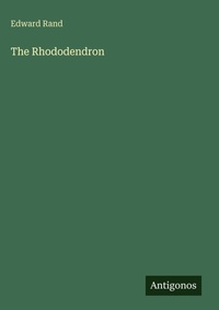 Enlarge image Cover: The Rhododendron - Antigonos Verlag