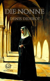 Abbildung von: Die Nonne (Novelaris Klassik) - Novelaris Verlag