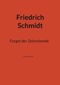 Cover: Forget der Zeitreisende - BoD - Books on Demand