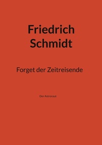 Enlarge image Cover: Forget der Zeitreisende - BoD - Books on Demand