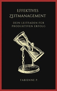 Abbildung von: Effektives Zeitmanagement - epubli
