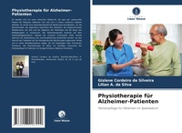 Abbildung von: Physiotherapie fuer Alzheimer-Patienten - Verlag Unser Wissen