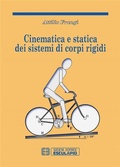 Cover: Cinematica e Statica dei sistemi di corpi rigidi - Societ&agrave; Editrice Esculapio