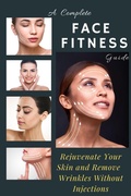 Cover: a Complete Face Fitness Guide - Angela Wright