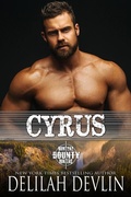 Cover: Cyrus (Montana Bounty Hunters: West Yellowstone, MT, #1) - Delilah Devlin