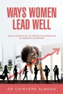 Cover: Ways Women Lead Well - Xlibris Corporation