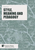 Cover: Style, Meaning and Pedagogy - Vernon Press