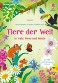 Cover: Mein Immer-wieder-Stickerbuch: Tiere der Welt - Usborne