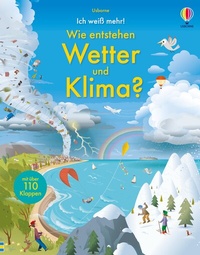 Abbildung von: Ich weiß mehr! Wie entstehen Wetter und Klima? - Usborne