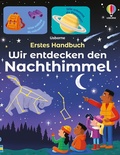 Bild: Erstes Handbuch: Wir entdecken den Nachthimmel - Usborne