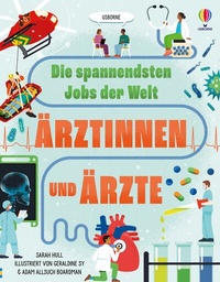 Abbildung von: Die spannendsten Jobs der Welt: Ärztinnen und Ärzte - Usborne