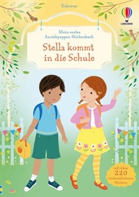 Abbildung von: Mein erstes Anziehpuppen-Stickerbuch: Stella kommt in die Schule - Usborne