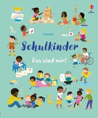 Enlarge image Cover: Schulkinder - Das sind wir! - Usborne