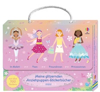 Abbildung von: Meine glitzernden Anziehpuppen-Stickerbücher mini: Im Ballett, Feen, Freundinnen und Prinzessinnen - Usborne