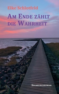 Abbildung von: Am Ende zählt die Wahrheit - tredition
