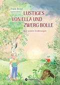 Cover: Lustiges von Ella und Zwerg Bolle - tredition
