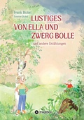 Cover: Lustiges von Ella und Zwerg Bolle - tredition