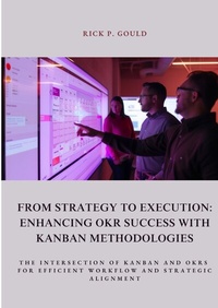 Abbildung von: From Strategy to Execution: Enhancing OKR Success with Kanban Methodologies - tredition