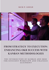 Abbildung von: From Strategy to Execution: Enhancing OKR Success with Kanban Methodologies - tredition
