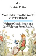 Cover: More Tales from the World of Peter Rabbit. Weitere Geschichten aus der Welt von Peter Rabbit - dtv