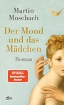 Cover: Der Mond und das Mädchen - dtv