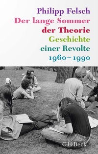 Abbildung von: Der lange Sommer der Theorie - C.H.BECK