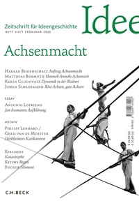 Abbildung von: Zeitschrift für Ideengeschichte Heft XIX/1 Frühjahr 2025 - C.H.BECK