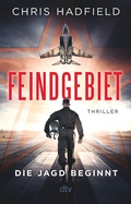 Cover: Feindgebiet - Die Jagd beginnt - dtv