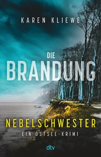 Abbildung von: Die Brandung - Nebelschwester - dtv