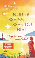 Cover: Nur du wei&szlig;t, wer du bist - dtv