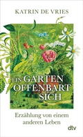 Cover: Ein Garten offenbart sich - dtv
