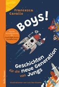 Cover: Boys! Geschichten f&uuml;r die neue Generation von Jungs - dtv