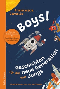 Abbildung von: Boys! Geschichten für die neue Generation von Jungs - dtv