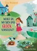 Cover: Wei&szlig;t du, wo sich das Gl&uuml;ck versteckt? - dtv