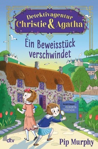 Abbildung von: Detektivagentur Christie & Agatha - Ein Beweisstück verschwindet - dtv