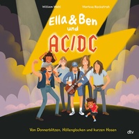 Abbildung von: Ella & Ben und AC/DC - Von Donnerblitzen, Höllenglocken und kurzen Hosen - dtv