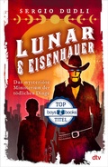 Cover: Lunar & Eisenhauer - Das mysteri&ouml;se Ministerium der t&ouml;dlichen Dinge - dtv