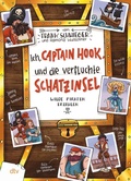 Cover: Ich, Captain Hook, und die verfluchte Schatzinsel - Wilde Piraten erz&auml;hlen - dtv