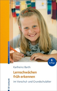 Abbildung von: Lernschwächen früh erkennen im Vorschul- und Grundschulalter - Ernst Reinhardt Verlag