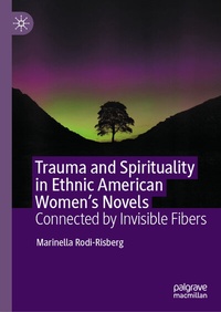 Abbildung von: Trauma and Spirituality in Ethnic American Women's Novels - Palgrave Macmillan