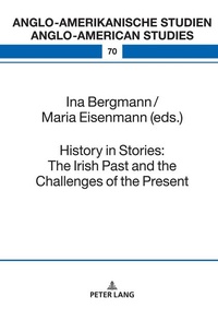 Enlarge image Cover: History in Stories: The Irish Past and the Challenges of the Present - Peter Lang Verlag
