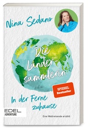 Abbildung von: Die Ländersammlerin - Edel Adventure - ein Verlag der Edel Verlagsgruppe GmbH