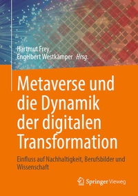 Enlarge image Cover: Metaverse und die Dynamik der digitalen Transformation - Springer Vieweg