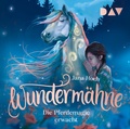 Cover: Wunderm&auml;hne - Teil 1: Die Pferdemagie erwacht - Der Audio Verlag