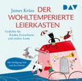 Cover: Der wohltemperierte Leierkasten. Gedichte f&uuml;r Kinder, Erwachsene und andere Leute - Der Audio Verlag